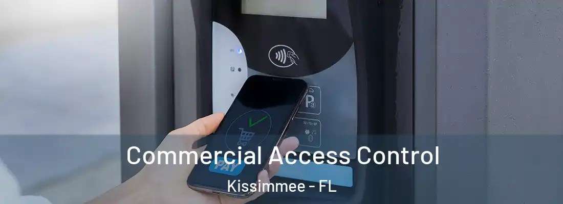  Commercial Access Control Kissimmee - FL