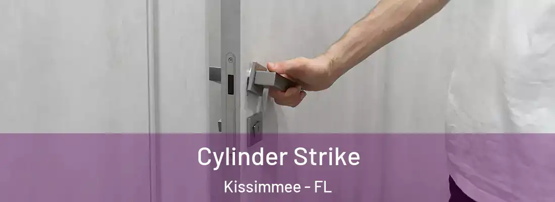  Cylinder Strike Kissimmee - FL