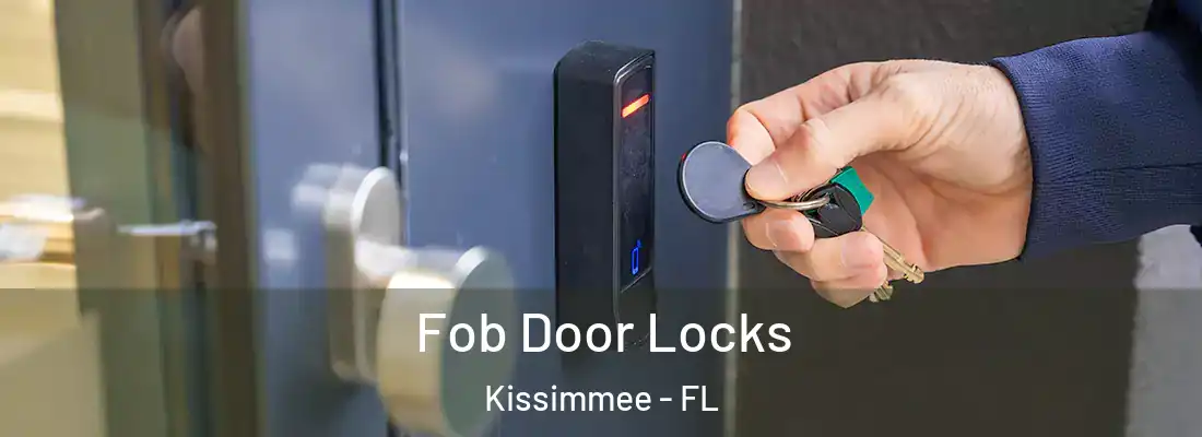  Fob Door Locks Kissimmee - FL