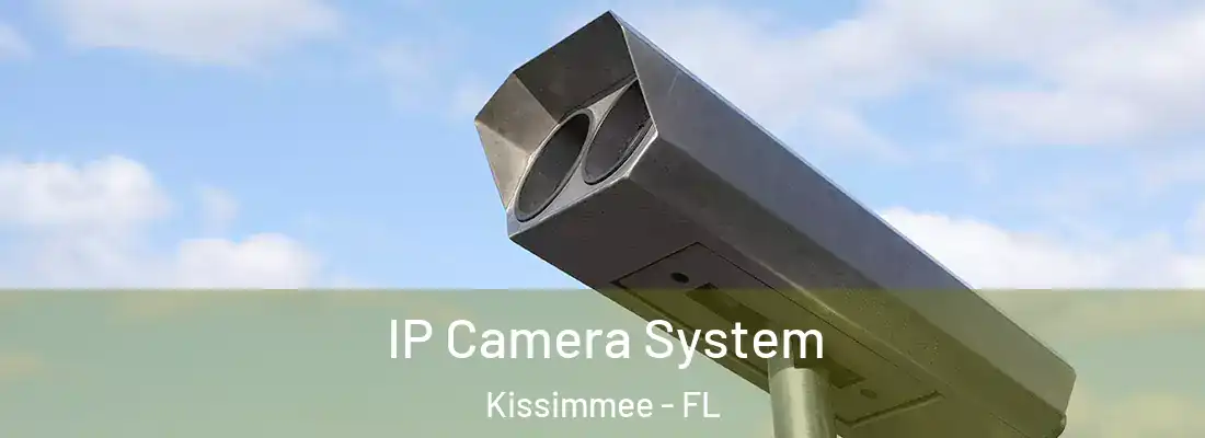  IP Camera System Kissimmee - FL