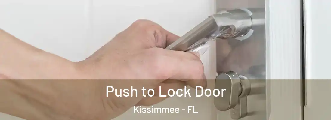  Push to Lock Door Kissimmee - FL